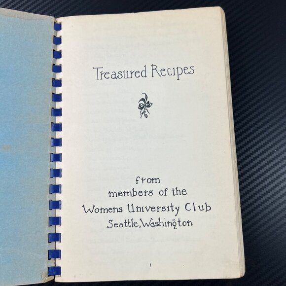 VTG Treasured Recipes From Seattle Spiral-Bound Cookbook Women’s University Club - Picture 4 of 14